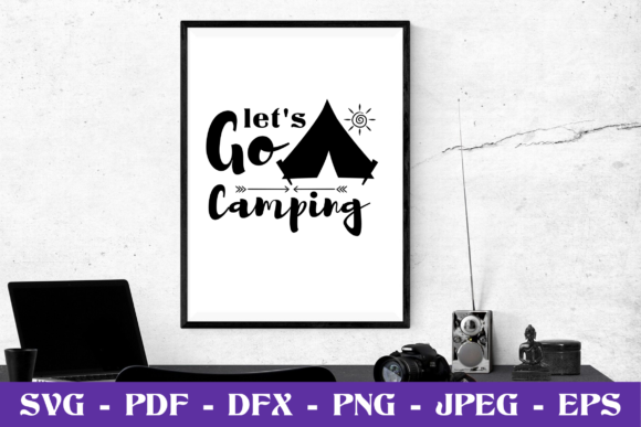 Let's Go Camping SVG Cut File