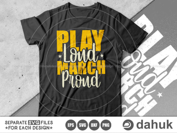 Play Loud March Proud SVG Review