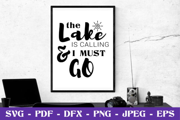 The Lake is Calling I Must Go SVG Cut