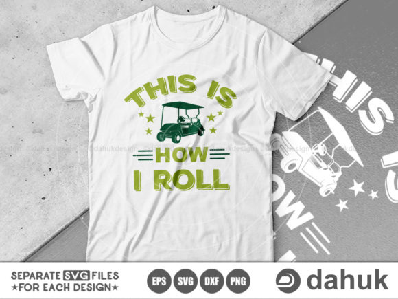 This is How I Roll SVG